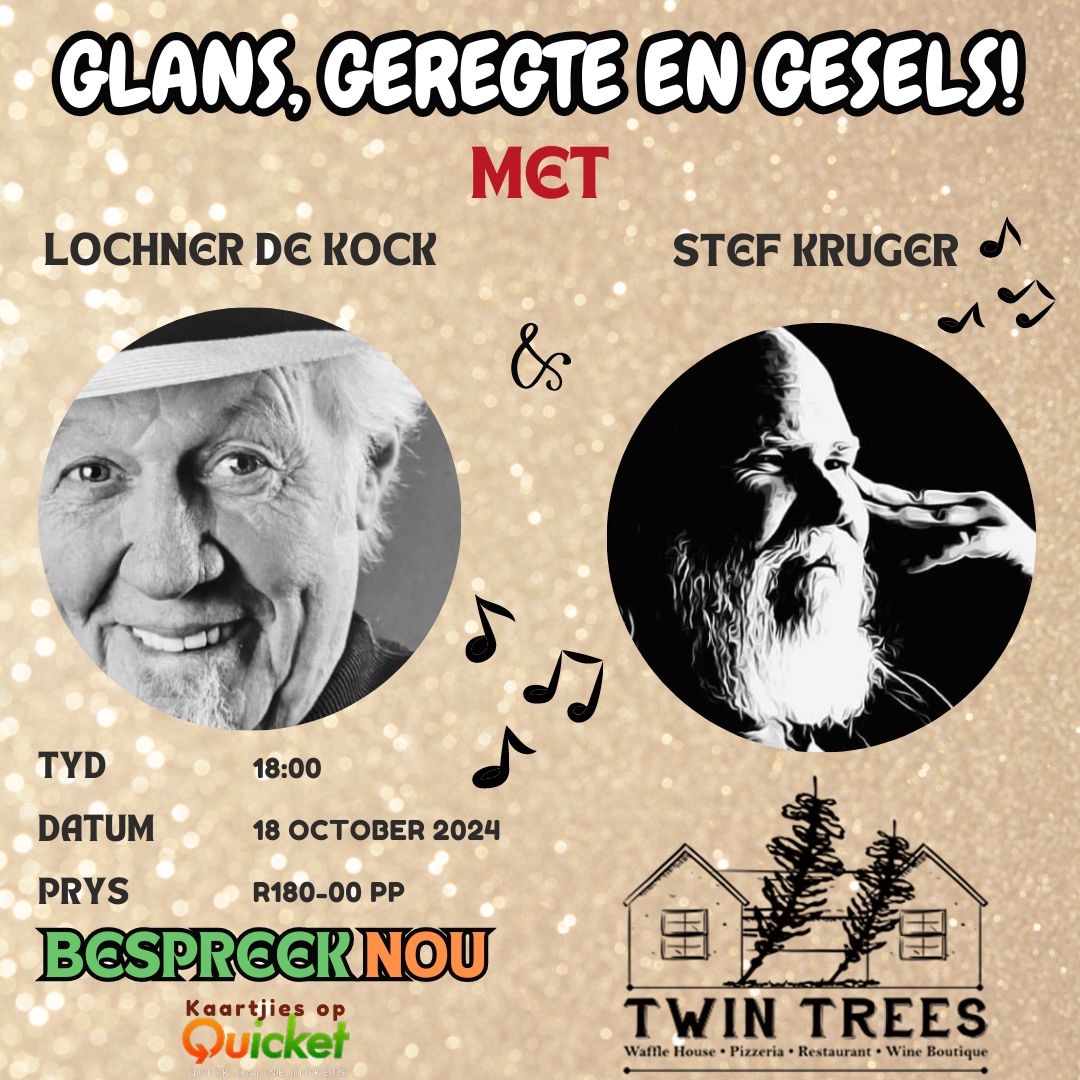 glans, groete en gesels met lochner de kock en stef kruger twin trees 18 october 24